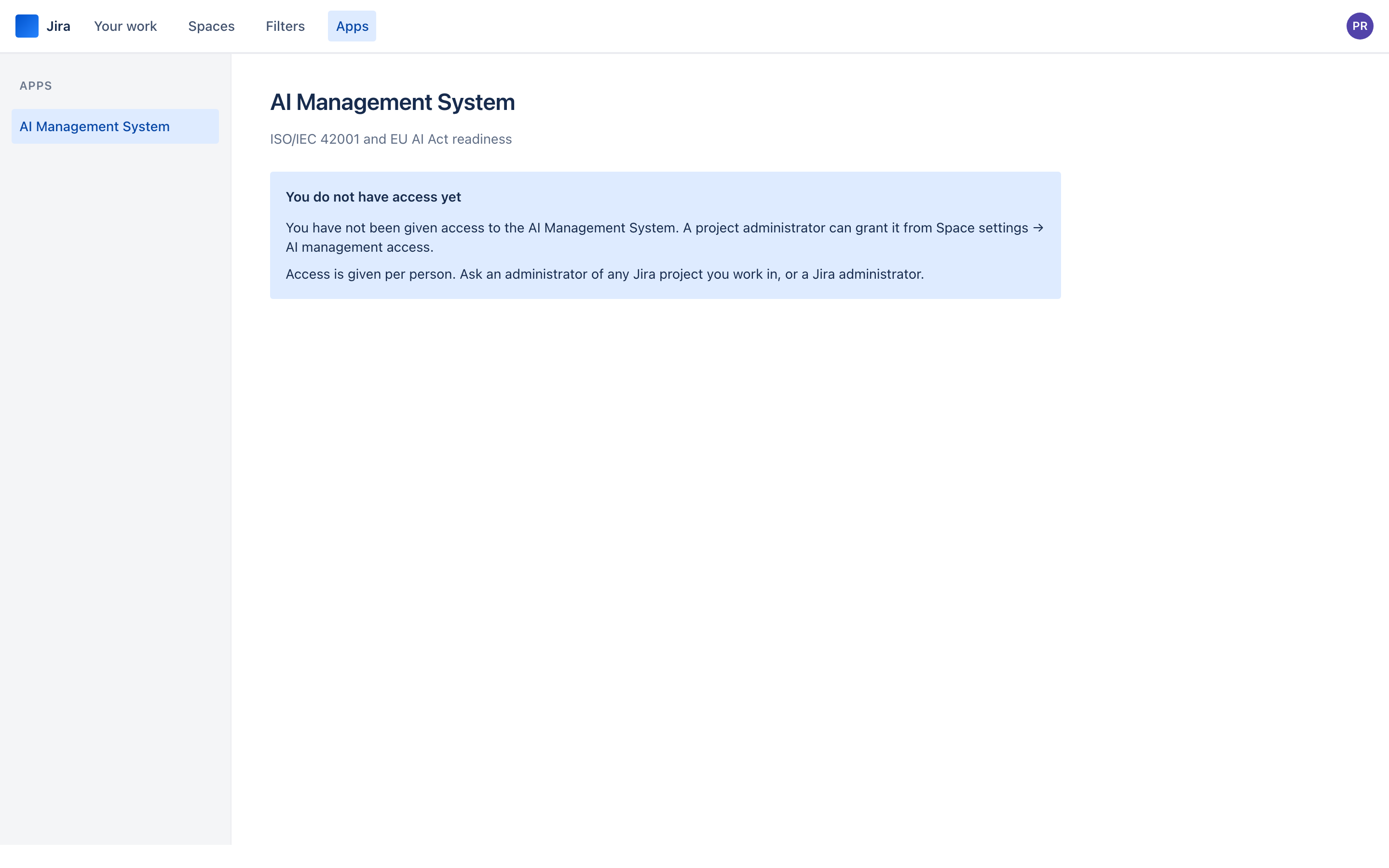 The workspace showing an information message that the person does not have access yet, and how a project administrator can grant it.
